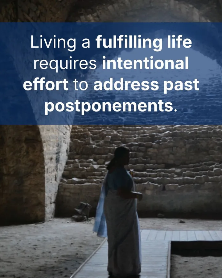"Living a fulfilling life requires intentional effort to address past